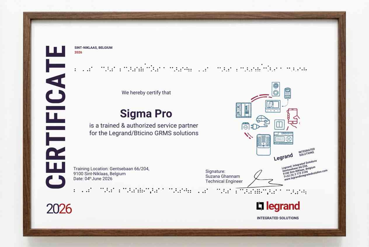 Сертификат Legrand/Bticino GRMS — обученный и авторизованный сервис-партнёр SIGMA PRO